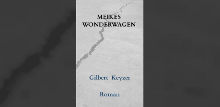 Nieuwe roman van Almeerse auteur Gilbert Keyzer verschenen: Meikes wonderwagen